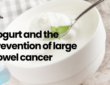 Yogurt and the Prevention of Large Bowel Cancer